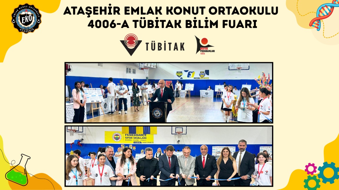 ATAŞEHİR EMLAK KONUT ORTAOKULU TÜBİTAK 4006 BİLİM FUARI