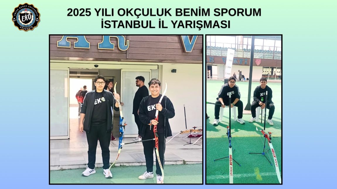 2025 YILI OKÇULUK BENİM SPORUM İSTANBUL İL YARIŞMASI